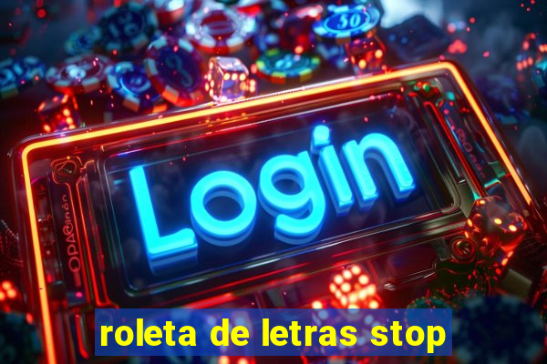 roleta de letras stop